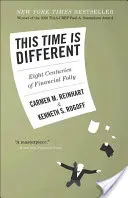 This Time Is Different: Eight Centuries of Financial Folly (Reinhart Carmen M.)(Paperback)