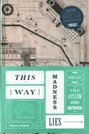 This Way Madness Lies (Jay Mike)(Pevná vazba)