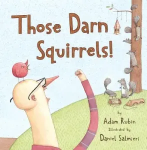 Those Darn Squirrels! (Rubin Adam)(Paperback)