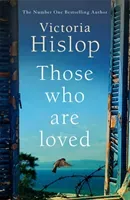 Those Who Are Loved - The compelling Number One Sunday Times bestseller, 'A Must Read' (Hislop Victoria)(Paperback / softback)