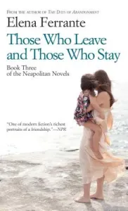 Those Who Leave and Those Who Stay (Ferrante Elena)(Paperback)