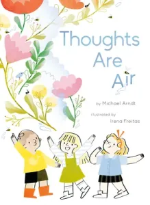 Thoughts Are Air (Arndt Michael)(Pevná vazba)