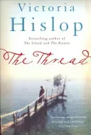 Thread - 'Storytelling at its best' from million-copy bestseller Victoria Hislop (Hislop Victoria)(Paperback / softback)