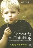 Threads of Thinking: Schemas and Young Children′s Learning (Nutbrown Cathy)(Paperback)