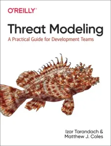 Threat Modeling: A Practical Guide for Development Teams (Tarandach Izar)(Paperback)