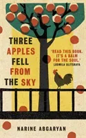 Three Apples Fell from the Sky: The International Bestseller (Abgaryan Narine)(Paperback)