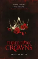 Three Dark Crowns (Blake Kendare)(Paperback / softback)