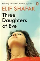 Three Daughters of Eve (Shafak Elif)(Paperback / softback)