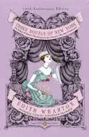 Three Novels of New York: The House of Mirth, the Custom of the Country, the Age of Innocence (Penguin Classics Deluxe Edition) (Wharton Edith)(Paperback)