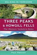 Three Peaks & Howgill Fells - The Western Yorkshire Dales (Hannon Paul)(Paperback / softback)