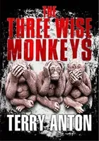 Three Wise Monkeys (Anton Terry)(Paperback / softback)