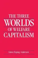 Three Worlds of Welfare Capitalism (Esping-Andersen Gosta)(Paperback / softback)