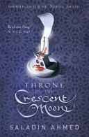 Throne of the Crescent Moon (Ahmed Saladin)(Paperback / softback)