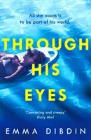 Through His Eyes (Dibdin Emma)(Paperback / softback)