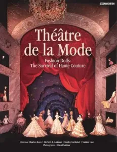 Thtre de la Mode: Fashion Dolls: The Survival of Haute Couture (Charles-Roux Edmond)(Paperback)