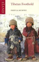 Tibetan Foothold (Murphy Dervla)(Paperback)