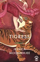 Tigress (Mookherjee Jessica)(Paperback / softback)