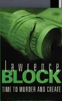 Time To Murder And Create (Block Lawrence)(Paperback / softback)