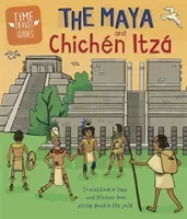 Time Travel Guides: The Maya and Chichn Itz (Hubbard Ben)(Paperback)