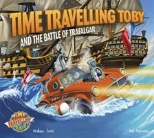 Time Travelling Toby and The Battle of Trafalgar (Jones Graham)(Paperback / softback)
