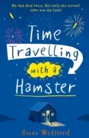 Time Travelling with a Hamster (Welford Ross)(Paperback / softback)