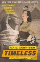 Timeless - Book 5 of The Parasol Protectorate (Carriger Gail)(Paperback / softback)