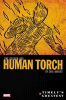 Timely's Greatest: The Golden Age Human Torch by Carl Burgos Omnibus (Burgos Carl)(Pevná vazba)