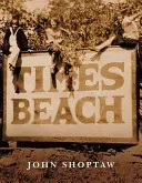 Times Beach (Shoptaw John)(Paperback)