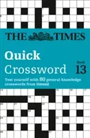 Times Quick Crossword Book 13 - 80 World-Famous Crossword Puzzles from the Times2 (The Times Mind Games)(Paperback / softback)