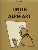 Tintin and Alph-Art (Herg)(Paperback)