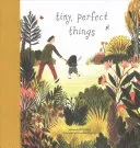 Tiny, Perfect Things (Clark M. H.)(Pevná vazba)