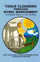 Tissue Cleansing Through Bowel Management (Jensen Bernard)(Paperback)