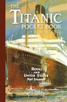 Titanic: A Passenger's Guide Pocket Book (Blake John)(Pevná vazba)