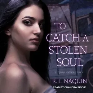 To Catch a Stolen Soul - A Humorous Urban Fantasy Novel (Naquin R.L.)(CD-Audio)