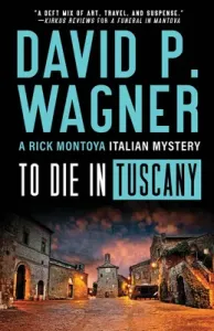 To Die in Tuscany (Wagner David)(Paperback)