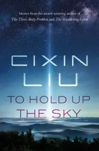 To Hold Up the Sky (Liu Cixin)(Paperback)