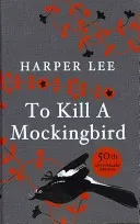 To Kill A Mockingbird - 60th Anniversary Edition (Lee Harper)(Pevná vazba)