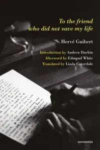 To the Friend Who Did Not Save My Life (Guibert Herve)(Paperback)