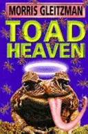 Toad Heaven (Gleitzman Morris)(Paperback / softback)