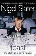Toast - The Story of a Boy's Hunger (Slater Nigel)(Paperback / softback)
