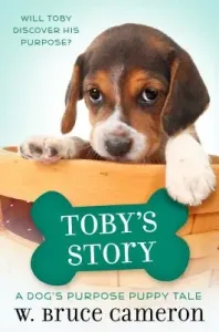 Toby's Story: A Puppy Tale (Cameron W. Bruce)(Pevná vazba)
