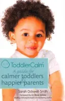 Toddlercalm: A Guide for Calmer Toddlers and Happier Parents (Ockwell-Smith Sarah)(Paperback)