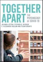 Together Apart: The Psychology of Covid-19 (Jetten Jolanda)(Paperback)