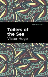 Toilers of the Sea (Hugo Victor)(Paperback)