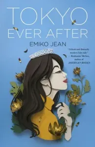 Tokyo Ever After (Jean Emiko)(Pevná vazba)