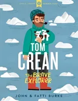 Tom Crean - The Brave Explorer (Burke John)(Pevná vazba)