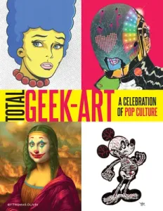 Total Geek-Art (Olivri Thomas)(Paperback)
