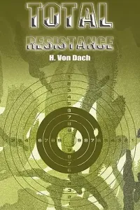 Total Resistance (Dach H. Von)(Paperback)