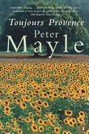 Toujours Provence (Mayle Peter)(Paperback / softback)
