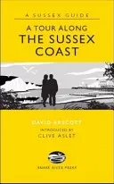 Tour Along the Sussex Coast (Arscott David)(Pevná vazba)